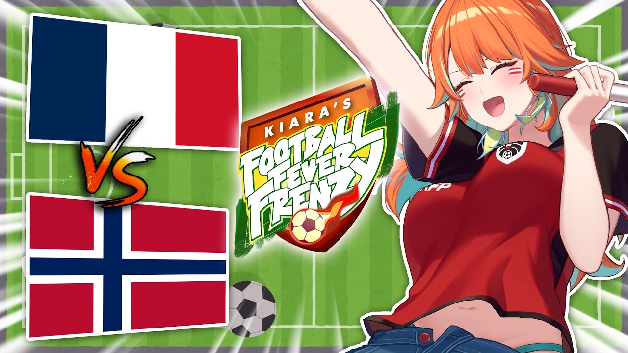 【WATCHALONG】Norway vs France!!! ROW TOWARDS THE GOAL 【Kiara's Football Fever Frenzy】