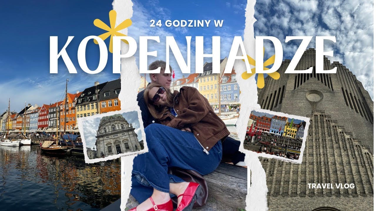 KOPENHAGA W 24H- czy warto?
