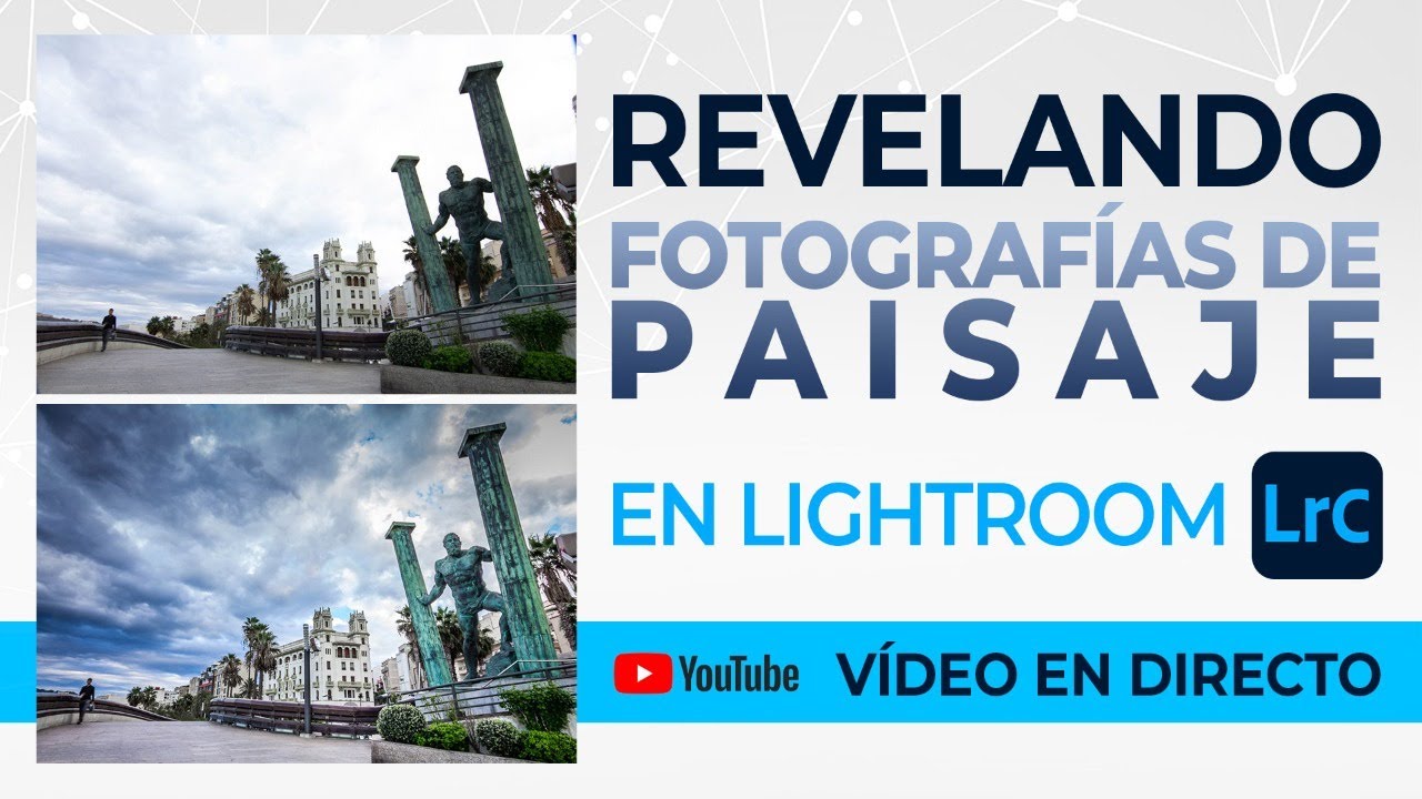Revelando fotografías de PAISAJE en Lightroom