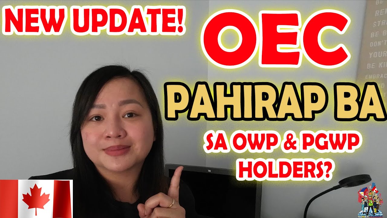 BREAKING‼️ OEC BAGONG REQUIREMENT SA OWP AND PGWP HOLDERS NA UUWI NG PINAS | BUHAY CANADA