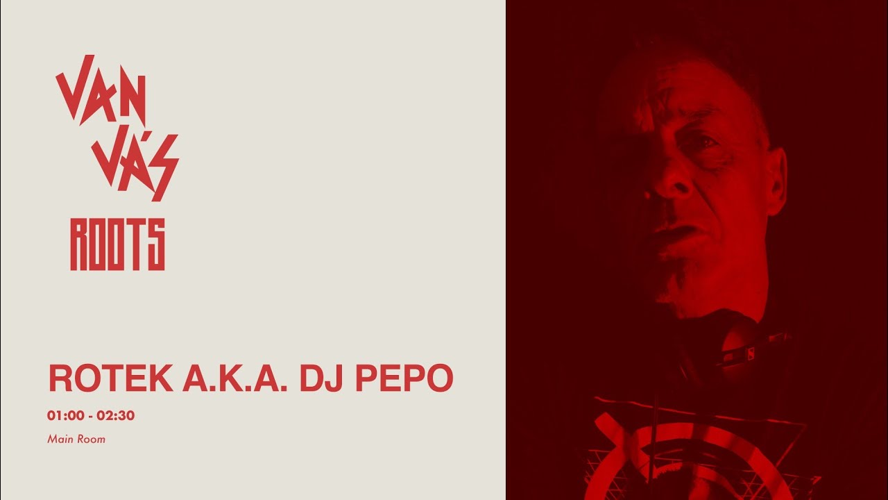 ROTEK BY DJ PEPO. VAN VAS ROOTS 07.06.2025