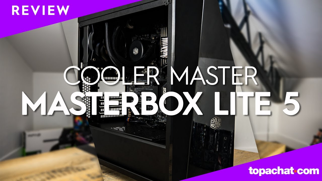 [REVIEW] Cooler Master MasterBox Lite 5 - TopAchat