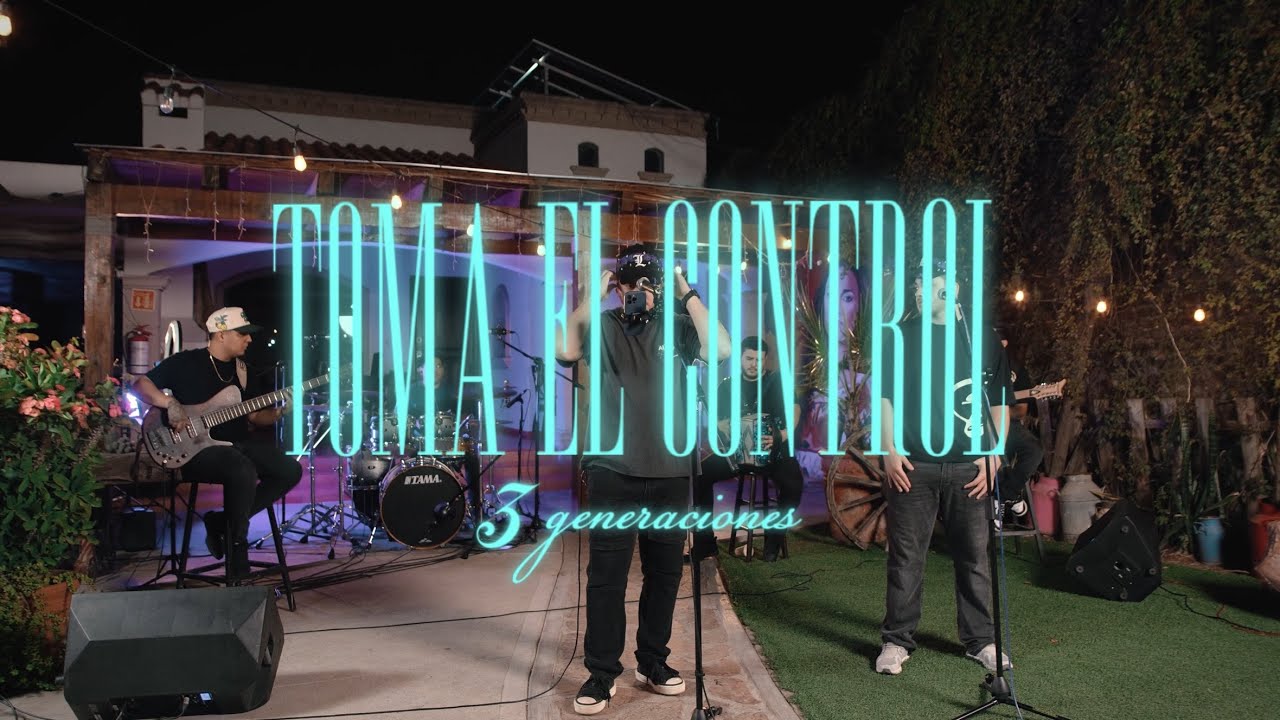 Toma el control - 3 Generaciones | Live Session |