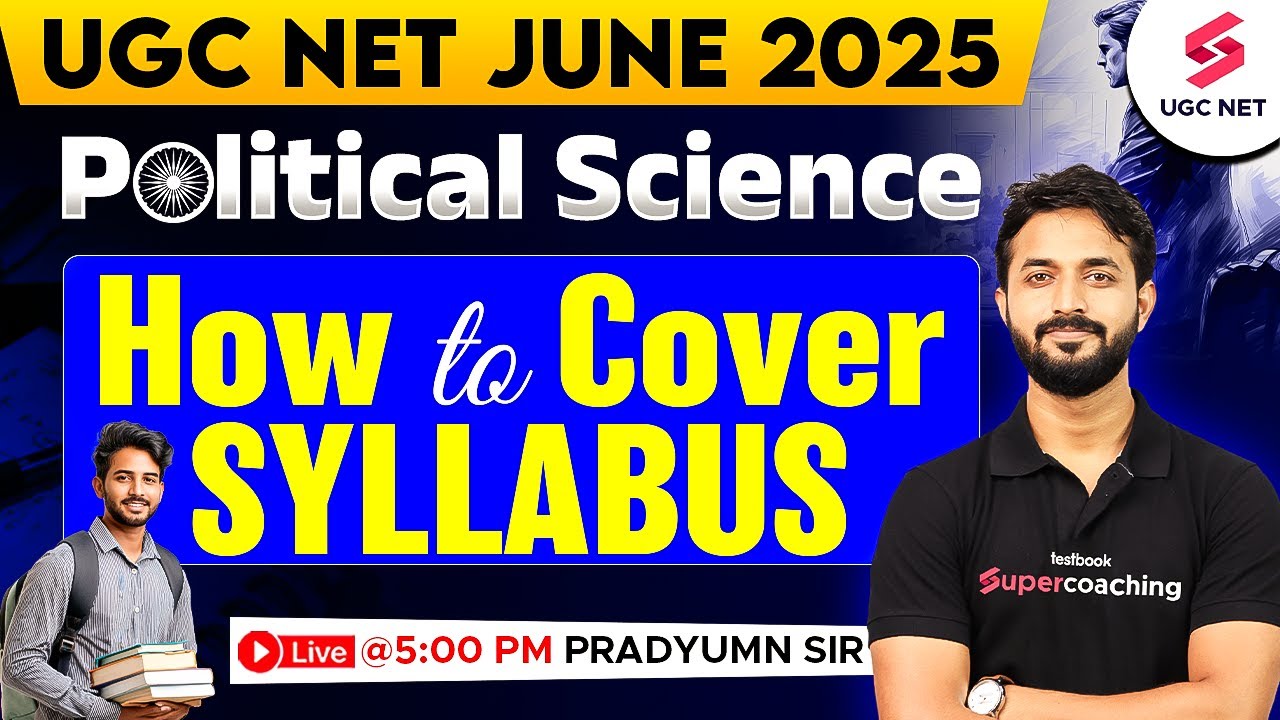 UGC NET Political Science Syllabus 2025 | UGC NET Political Science Preparation By Pradyumn Sir