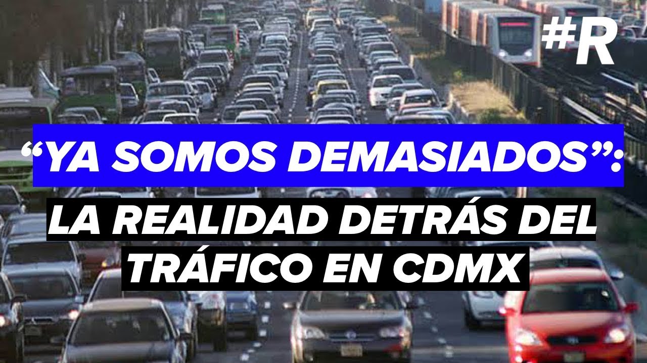 Tr&aacute;fico en CDMX: &iquest;&iexcl;por qu&eacute; hay tanto tr&aacute;fico!? (sondeo)