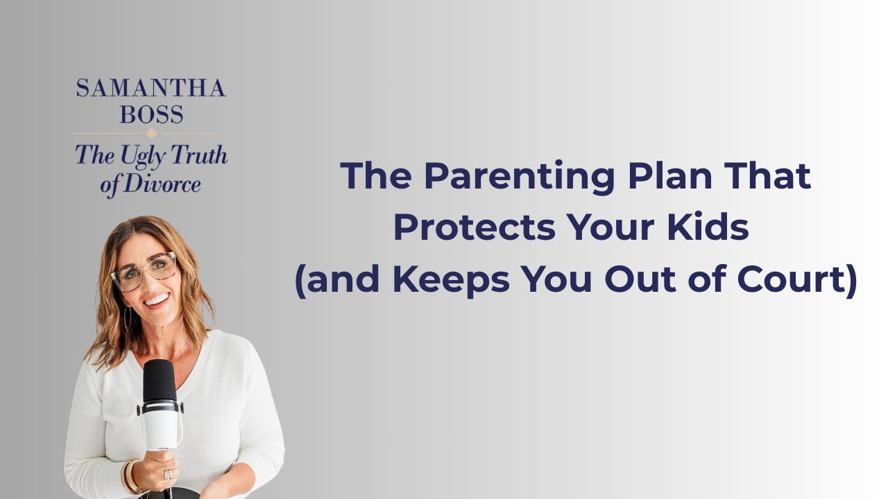 The Parenting Plan That Protects Your Kids
