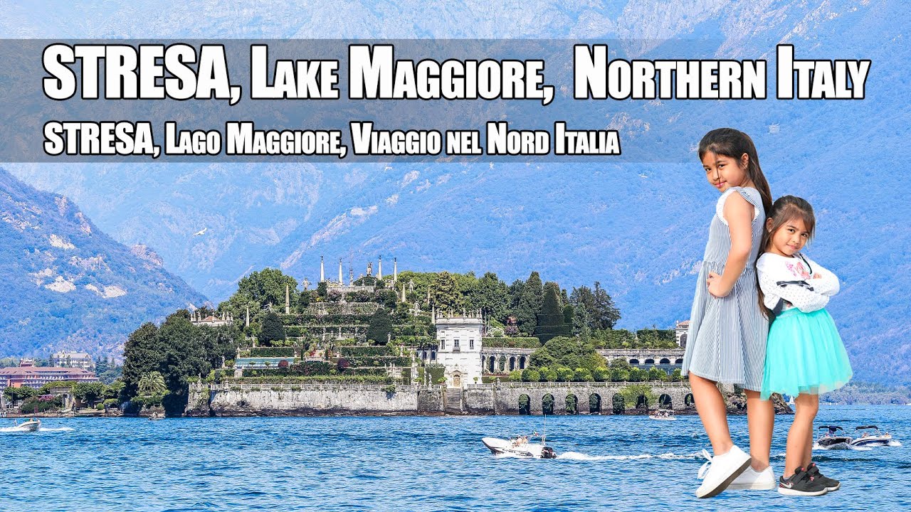 STRESA, Lake Maggiore, Travel In Northern Italy | STRESA, Lago Maggiore, Viaggio nel Nord Italia