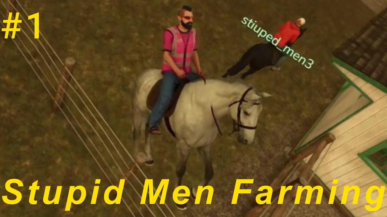 FS 25 Stupid Men Farming #1