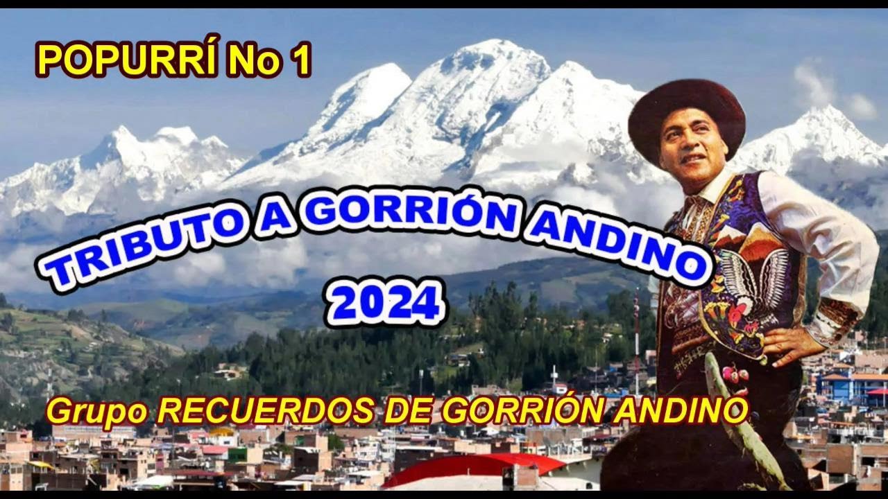 CARLOS ORO- TRIBUTO A GORRIÓN ANDINO - POPURRI No 1