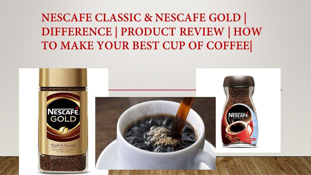 Nescafe Classic & Nescafe Gold | Difference | Product Review | How to Make | Which is Strong Coffee|