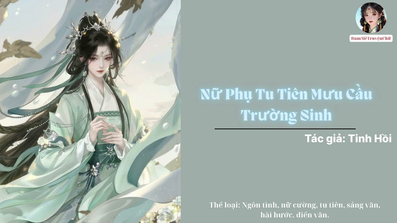 Nữ Phụ Tu Tiên Mưu Cầu Trường Sinh - Tập 1
