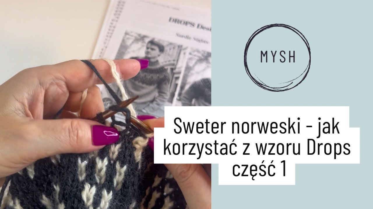 Sweter norweski na drutach z wzoru Drops - jak poradzić sobie ze wzorem na żakardowy sweter