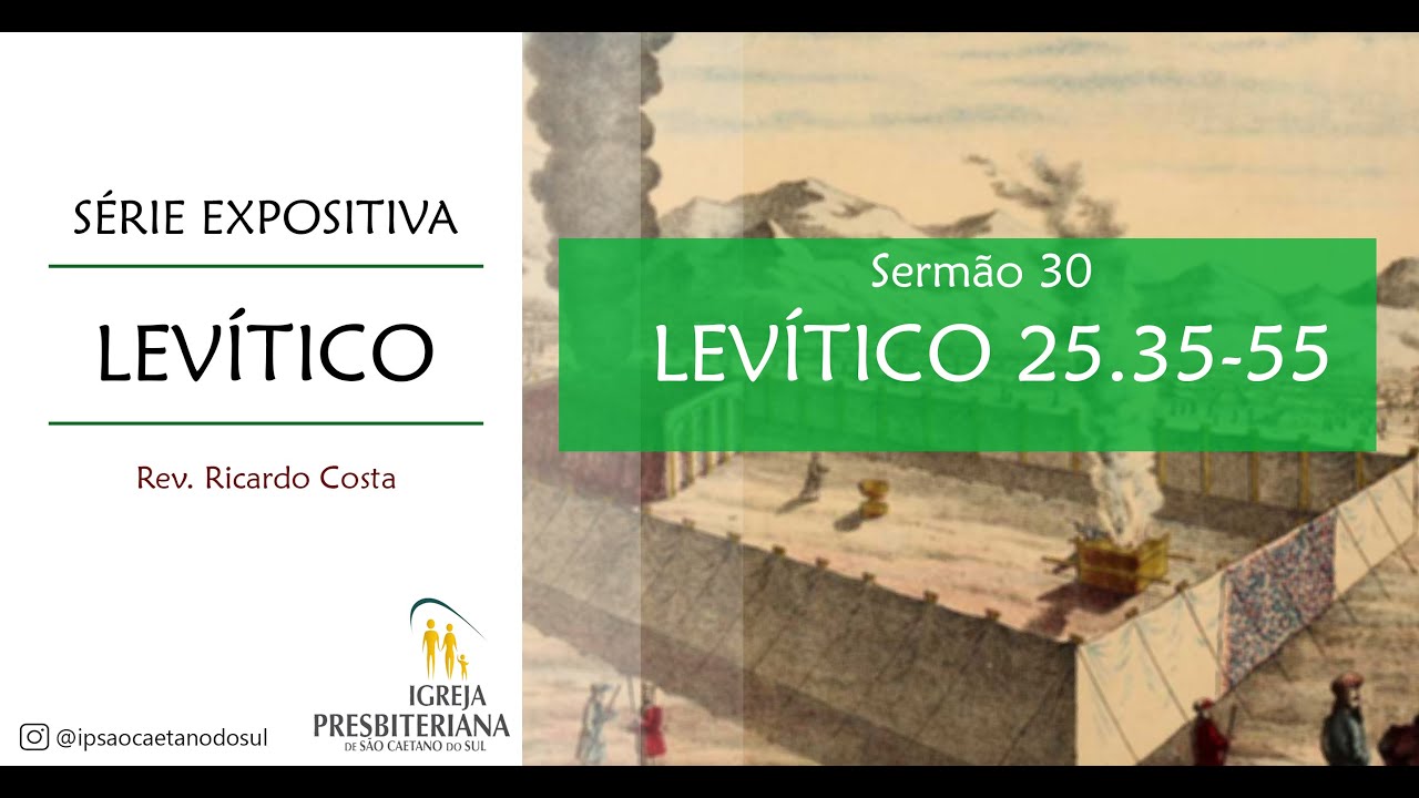 Sermão 30 - Levítico 25.35-55
