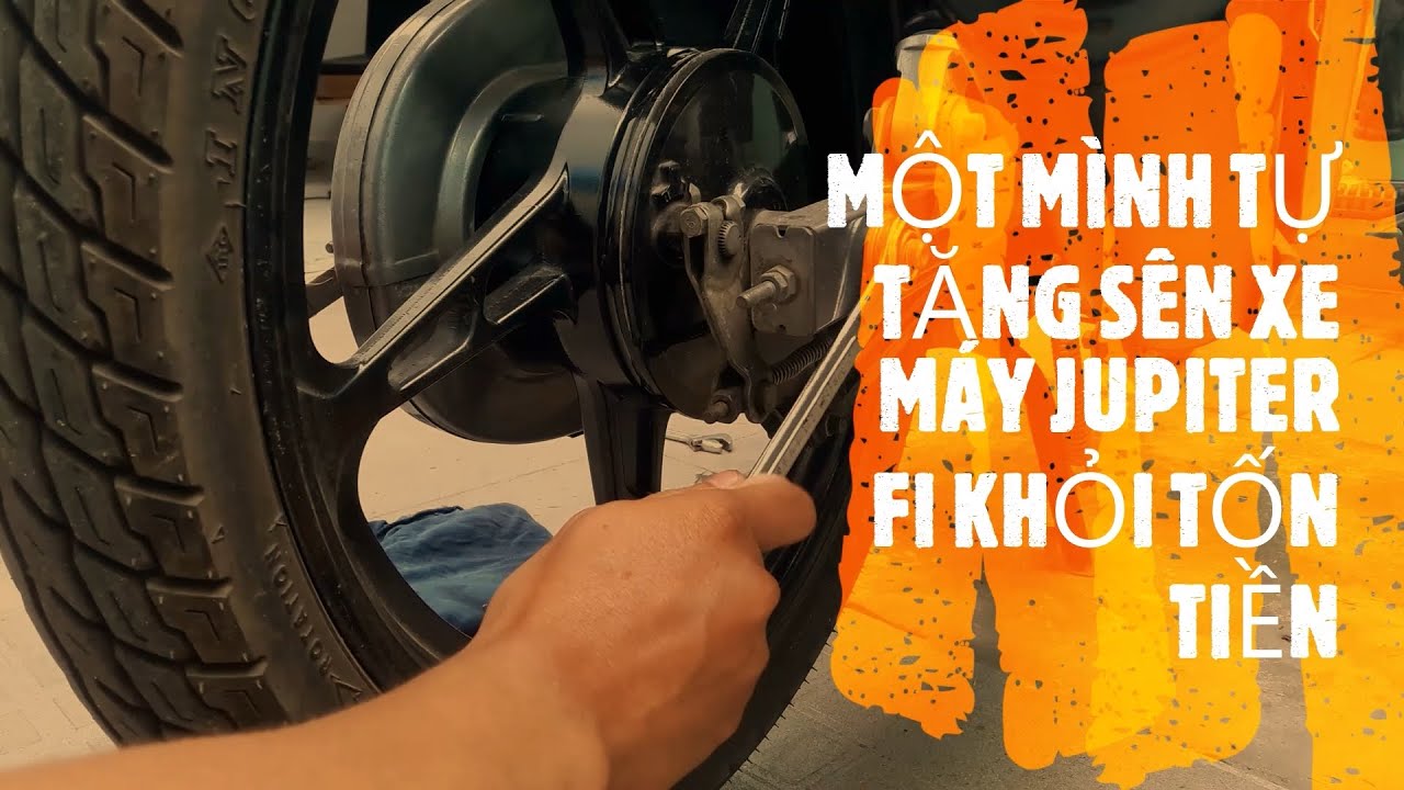 DŨNG JUPITER | CÁCH TỰ TĂNG SÊN - KIỂM TRA XÍCH XE MÁY TẠI NHÀ