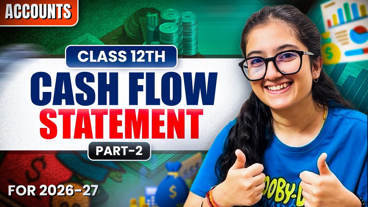 Cash Flow Statement | Format | Class 12th | Accounts | Part-2 | Easy Explanation |