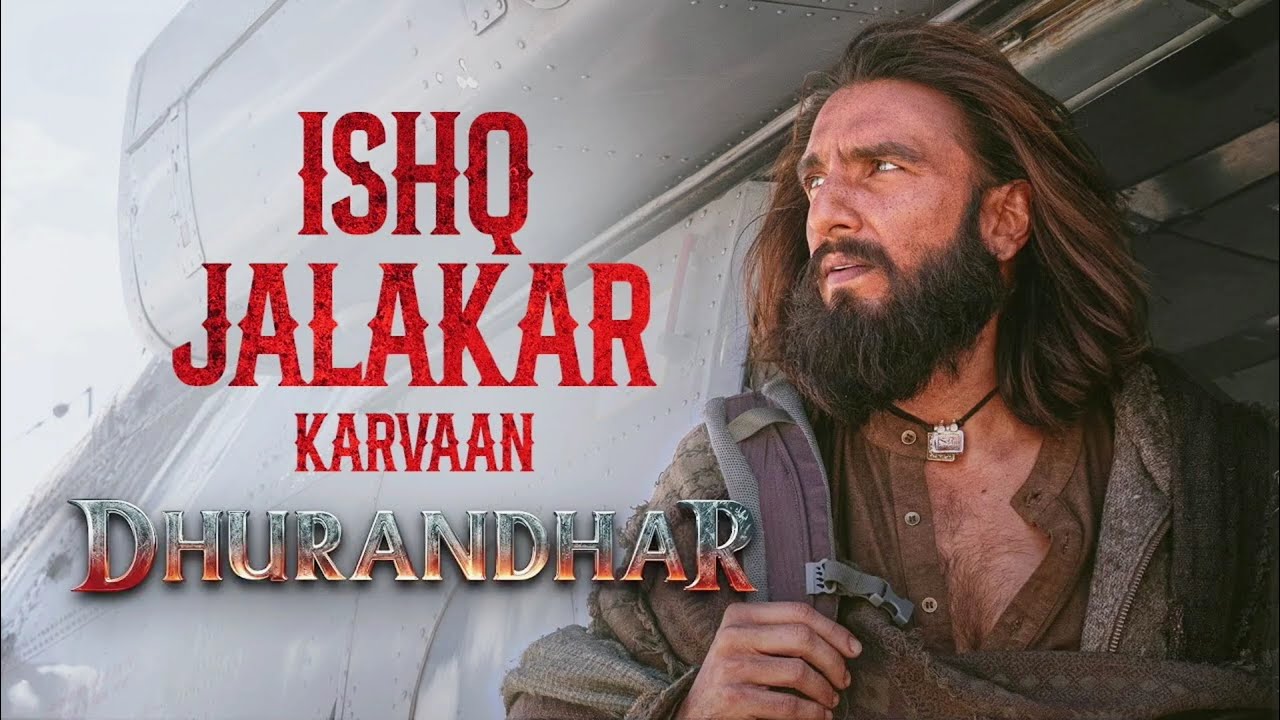 Official Song Ishq Jalakar – Karvaan| Dhurandhar Movie | Extended Song #dhurandhar
