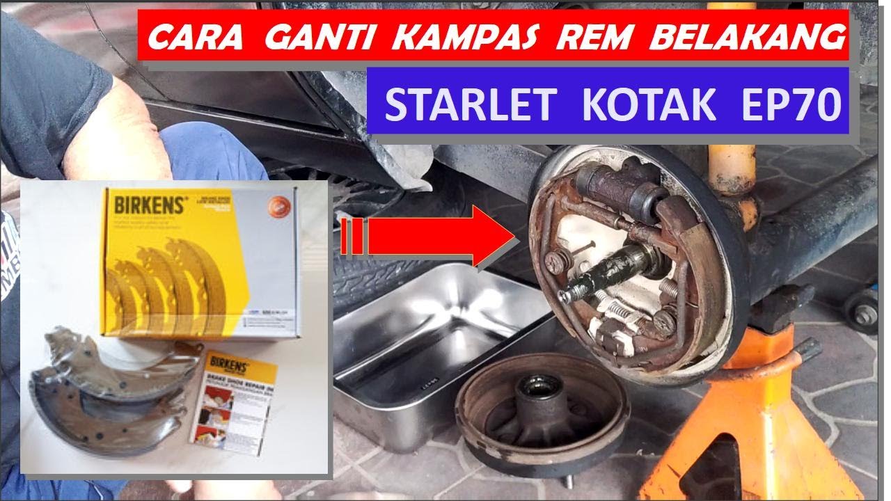 GANTI KAMPAS REM BELAKANG Toyota Starlet Kotak #TaufiqZainChannel