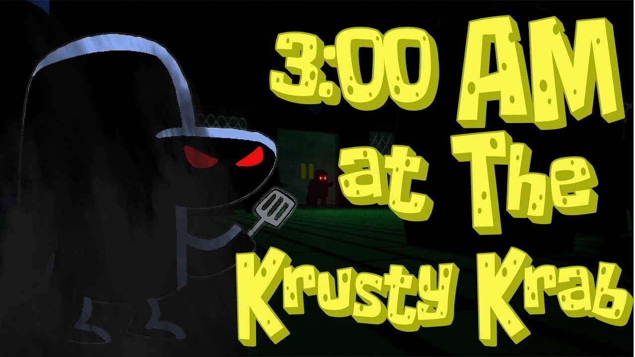 3 ЧАСА НОЧИ В КРАСТИ КРАБ!!  ----  3 AM At The Krusty Krab