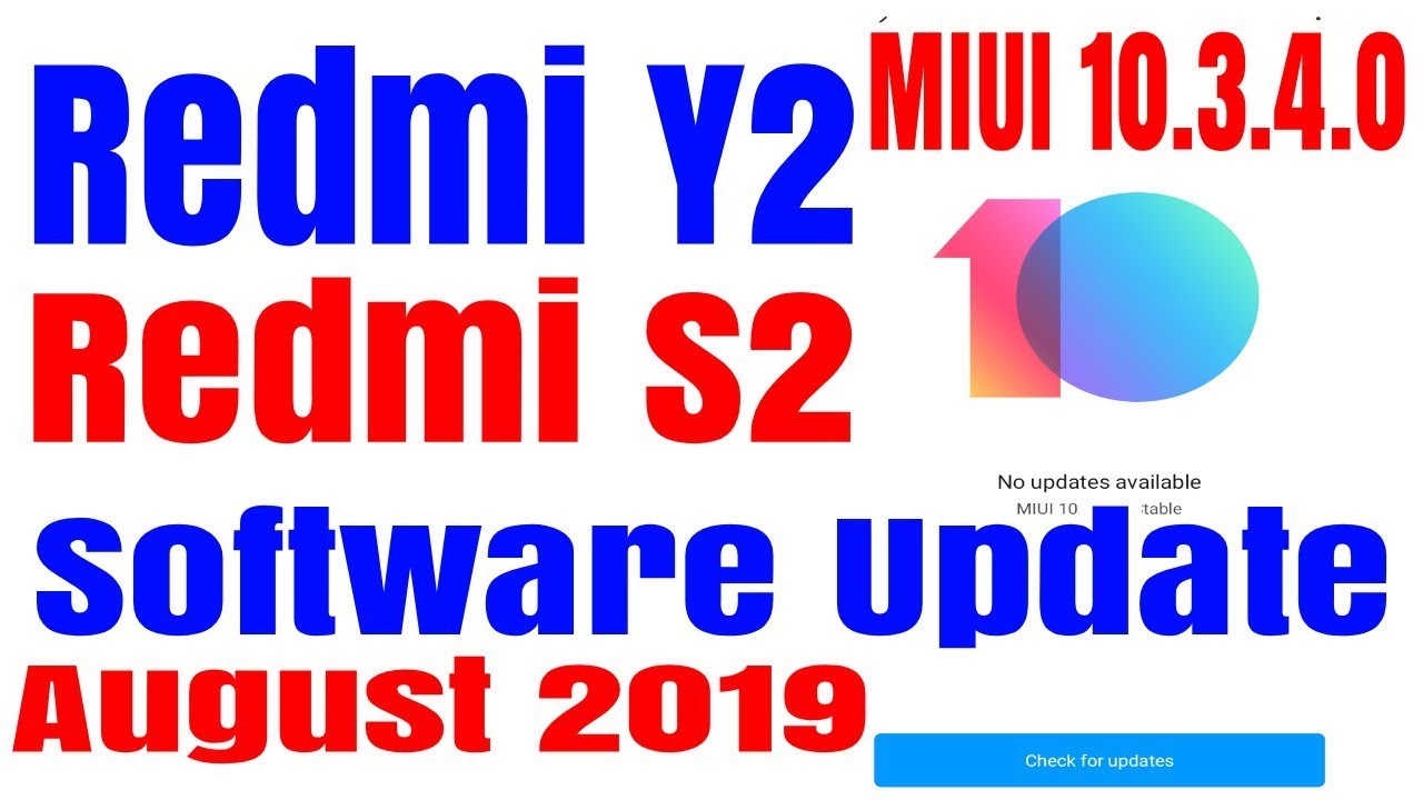 MI REDMI Y2 SOFTWARE UPDATE | MIUI 10 3 4 0 FROM MIUI 10.0.3.1.0