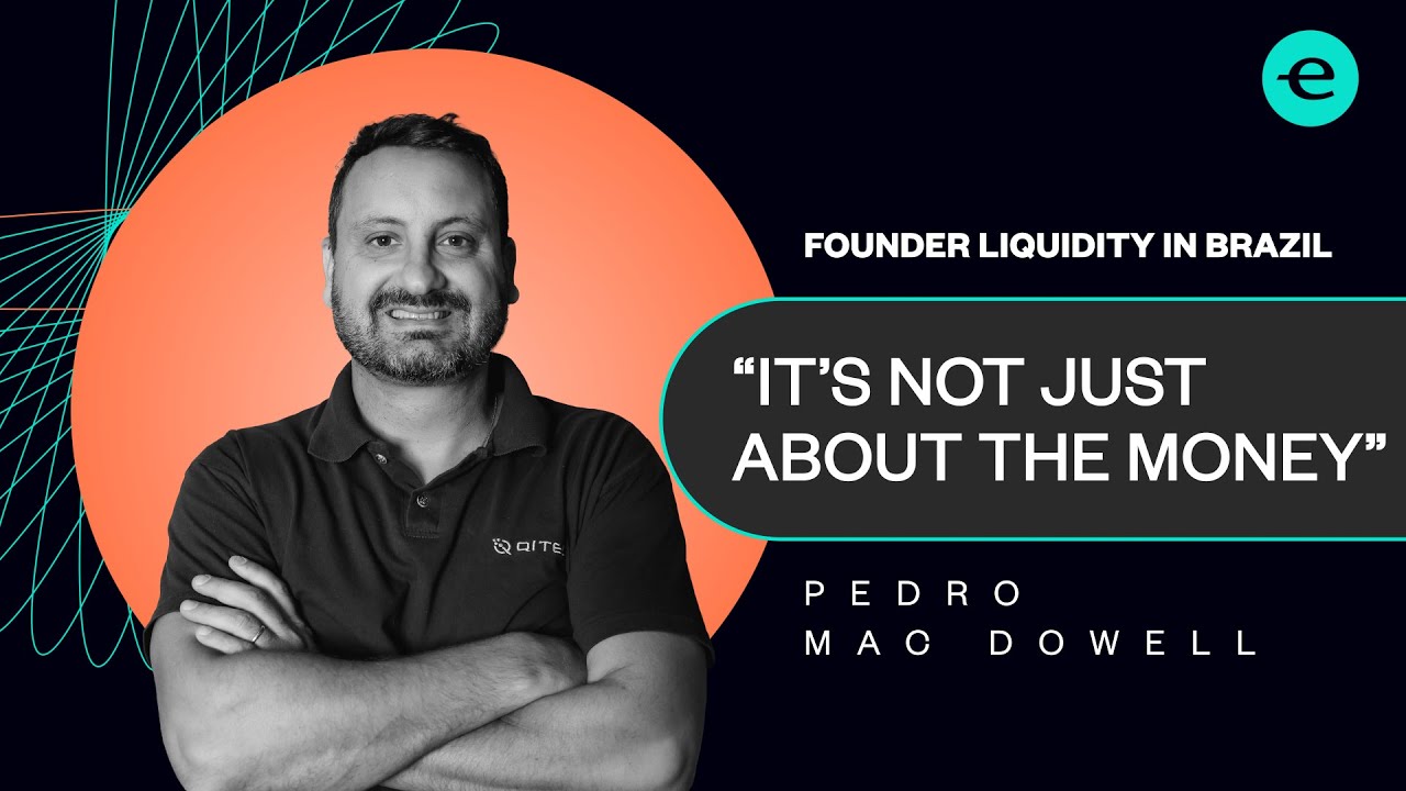 If I Deliver Results, Why Not Do A Secondary? – Pedro Mac Dowell (QI Tech) | Founder Liquidity in BR