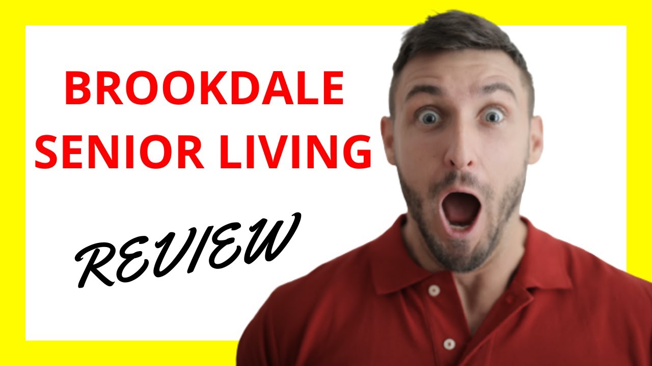 🔥 Brookdale Senior Living Review: Pros and Cons