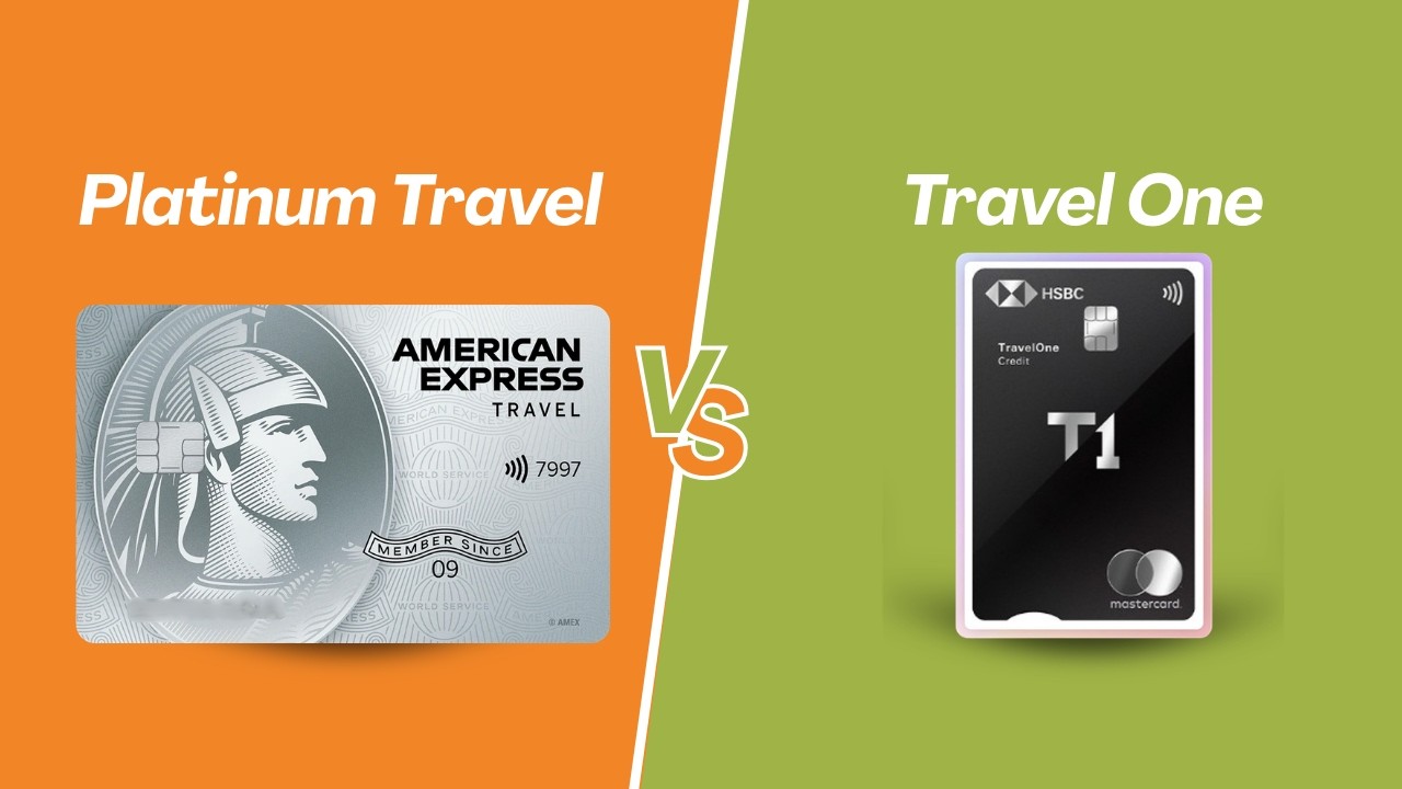 Amex Platinum Travel vs HSBC Travel One: Which is Better?