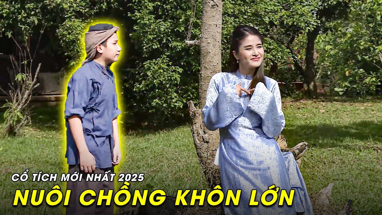 Cổ Tích Mới 2025 - NUÔI CHỒNG KHÔN LỚN | Truyện Cổ Tích Việt Nam 2025 | Cổ Tích Hay Nhất Việt Nam
