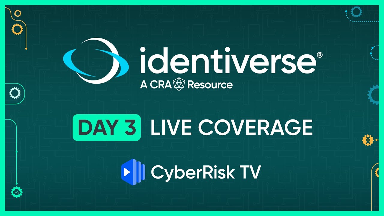 CyberRiskTV Live Coverage from Identiverse 2025 - Day 3