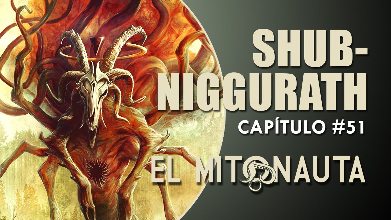 La CABRA MÁS TEMIDA 🐐🌲 SHUB-NIGGURATH y sus Mil Retoños Oscuros ▶ Mitos de Cthulhu | H. P. Lovecraft