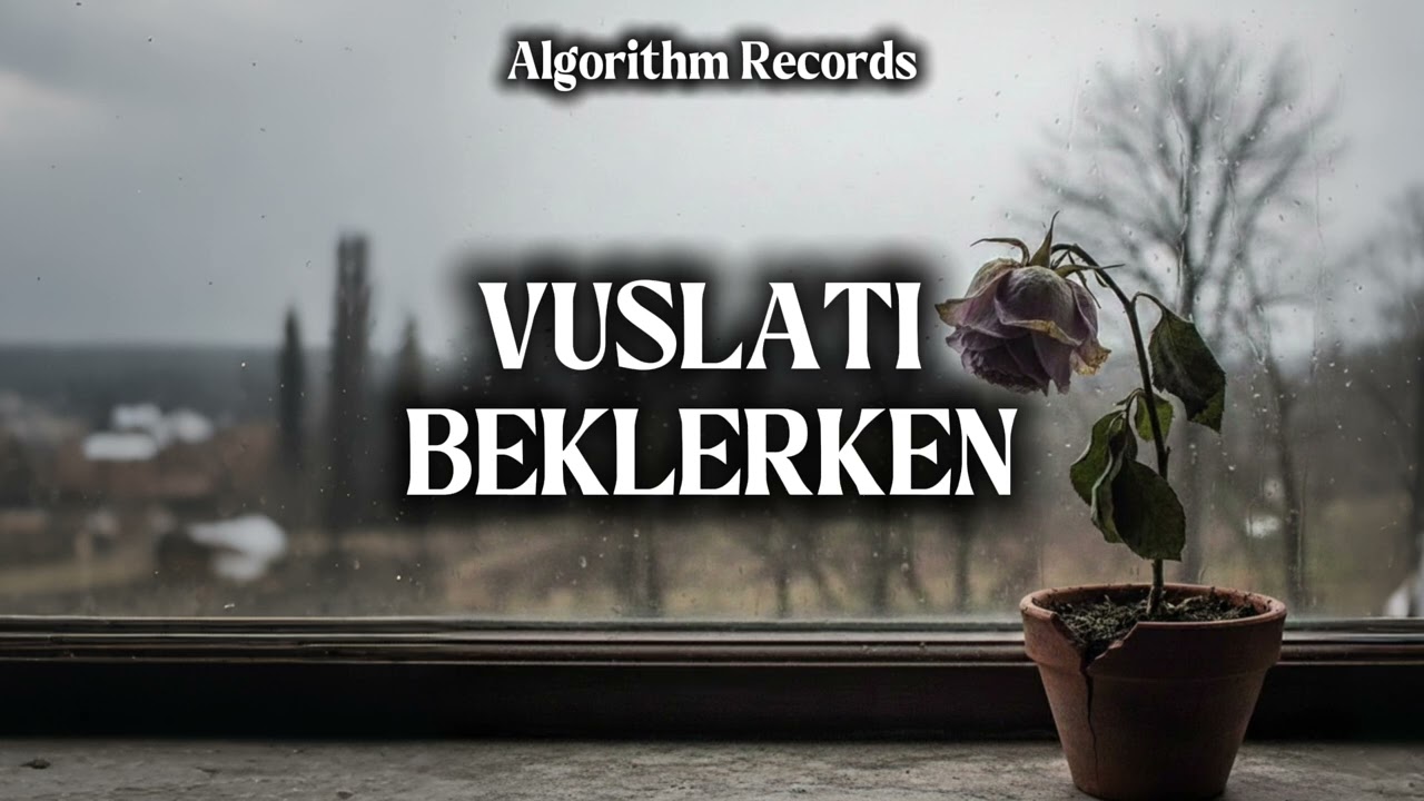 Vuslatı Beklerken