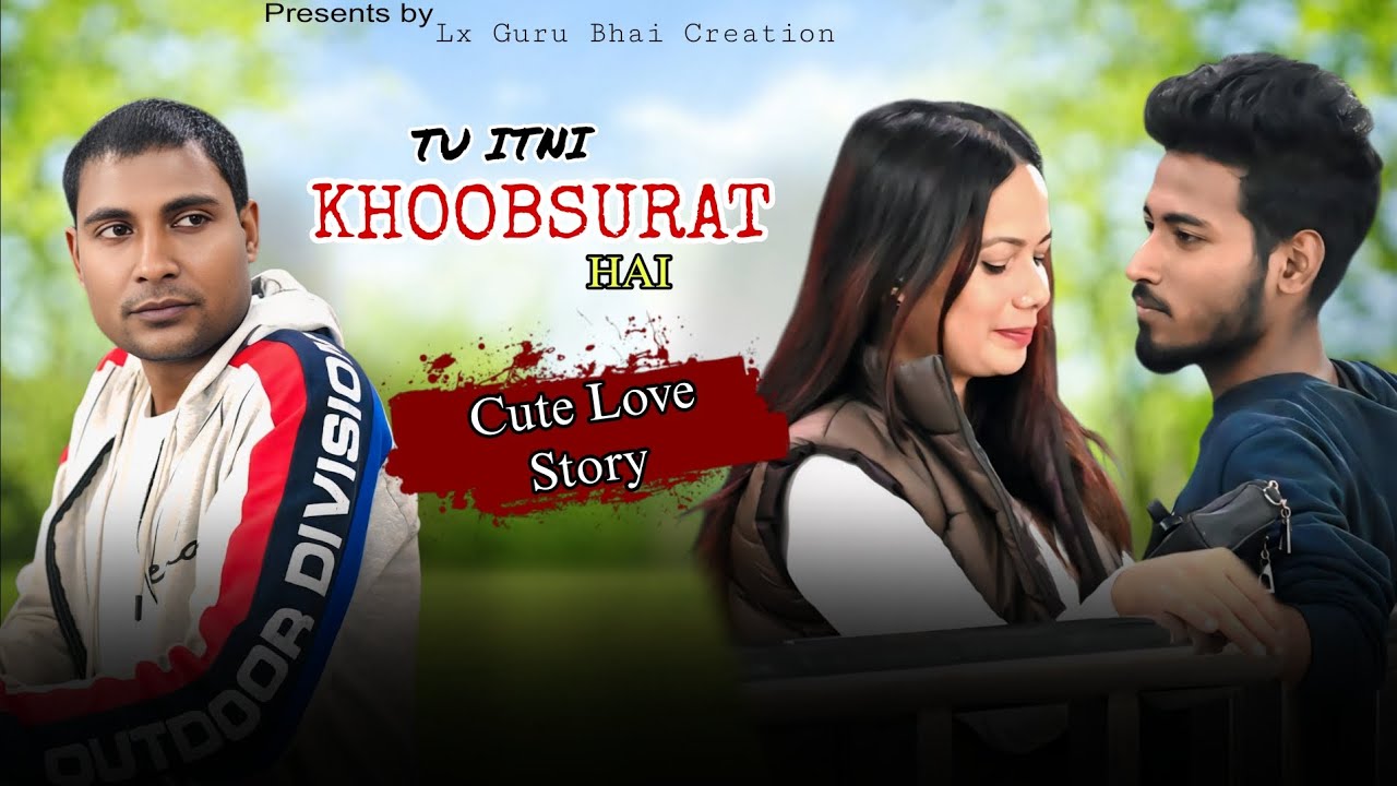 Tu Itni khoobsurat hai ! Cute Love Story ❤️ 😍  !  #newsong 