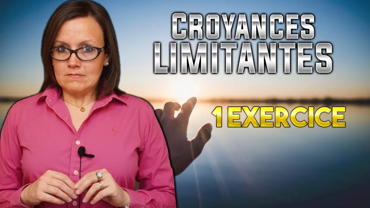 Croyances limitantes: [1 exercice] pour les débusquer.