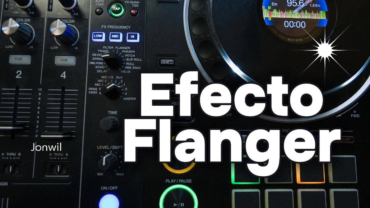 Efecto FLANGER Para DJ | Como USARLO y como crear transiciones | Jonwil