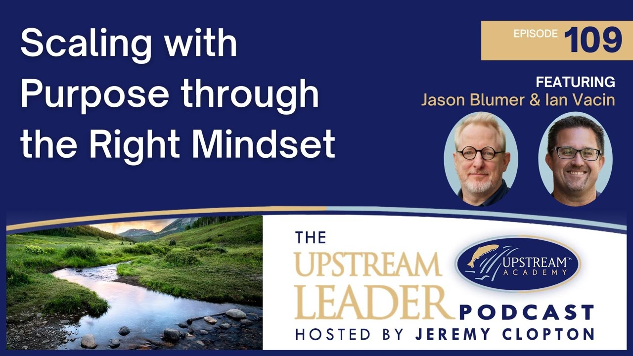 Scaling with Purpose through the Right Mindset