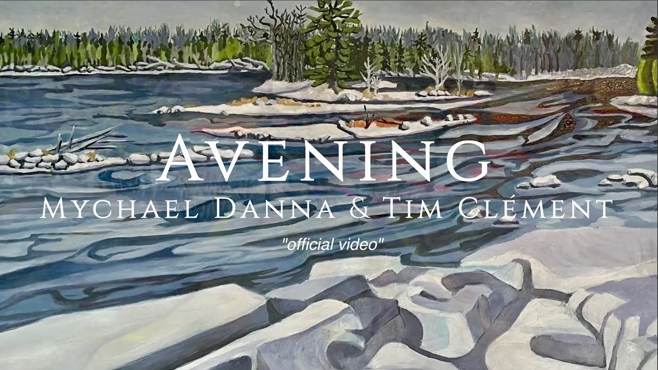 AVENING - Mychael Danna & Tim Cl&eacute;ment - from the album NORTH OF NIAGARA (official video)