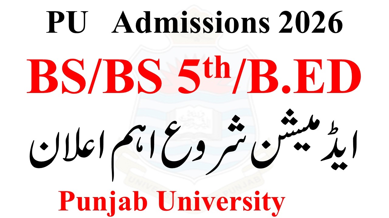BS 1st Semester Admission 2026 PU | BS 5th Admission 2026 PU | BED Admission 2026 PU