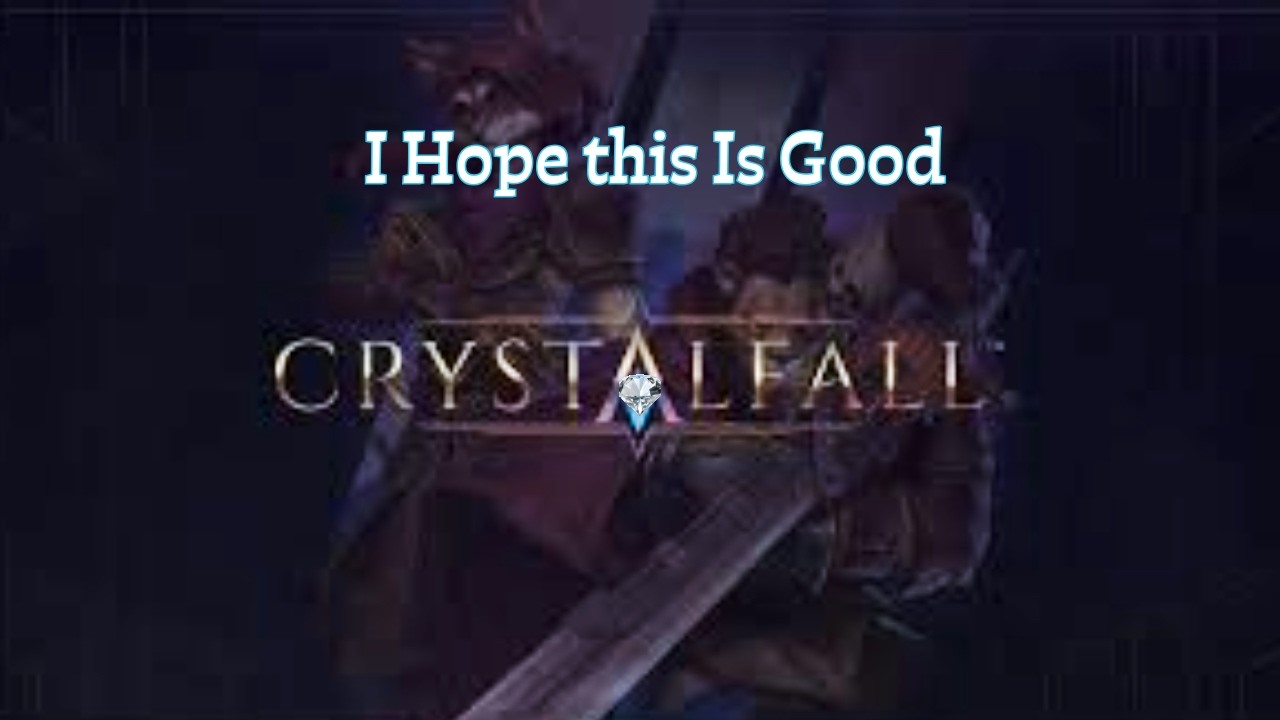 CrystalFall (Let's See How Demo Plays)