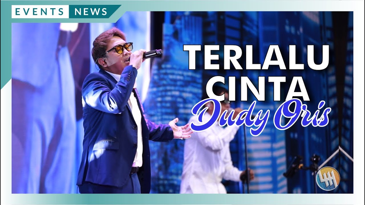 DUDY ORIS - TERLALU CINTA (HOTEL MERCURE SAMARINDA)
