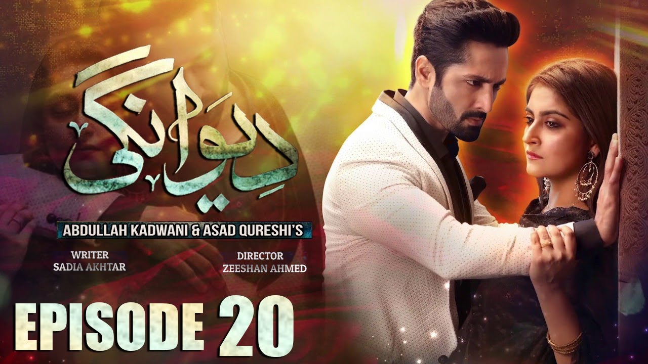 Deewangi | Episode 20 | Danish Taimoor | Hiba Bukhari | दीवानगी