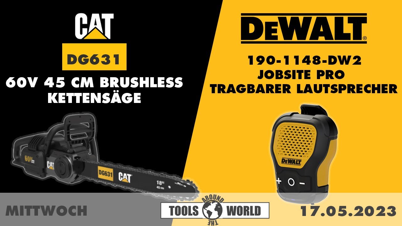 CAT  60V Akku-Kettensäge, DeWalt transportabler Bluetooth-Lautsprecher uvm. | TATW 17.05.2023
