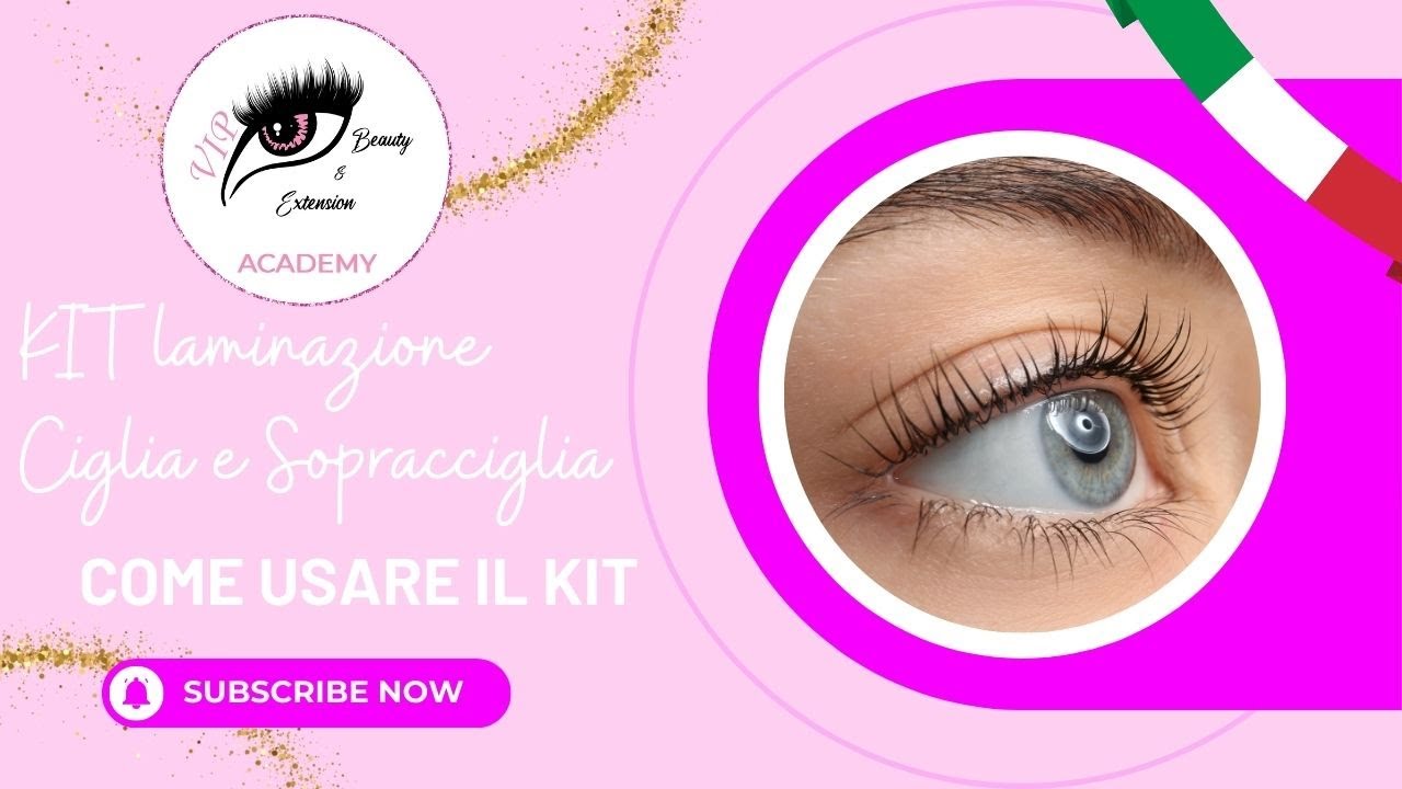Guida Passo-Passo al Kit di Laminazione Ciglia e Sopracciglia, Tutorial Completo