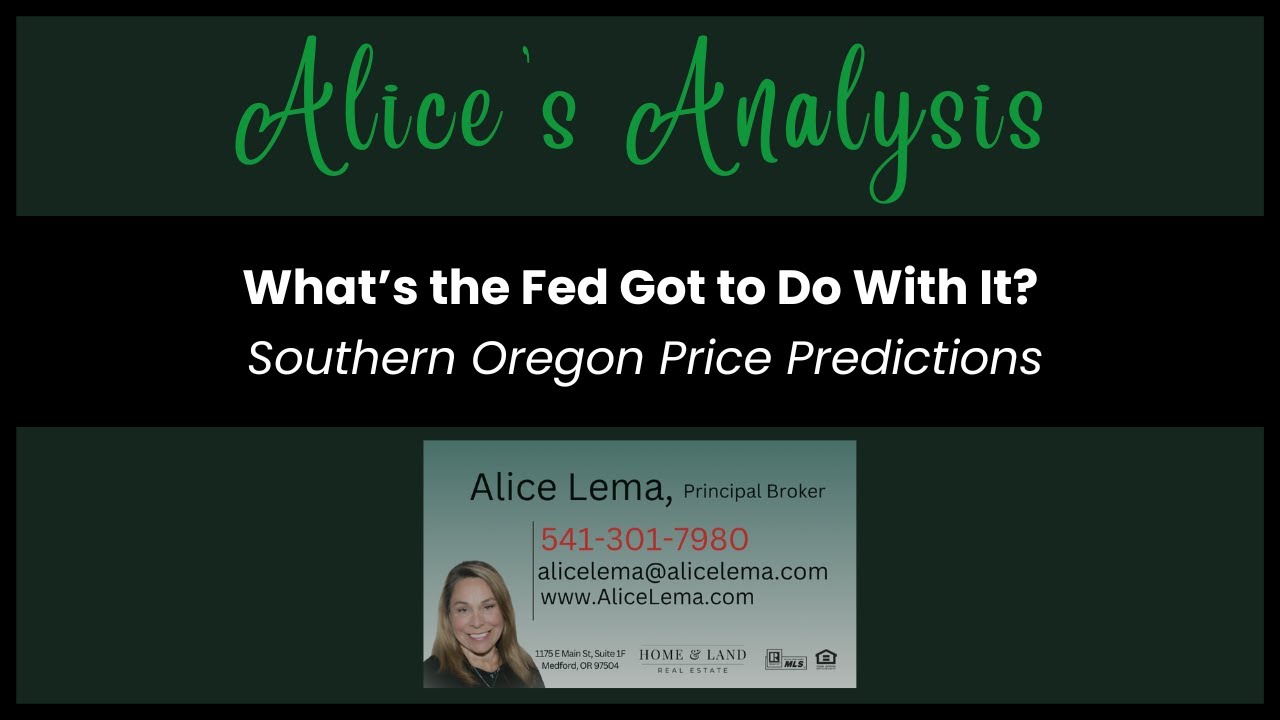 What's the Fed Got to Do With It? Southern Oregon Price Predictions