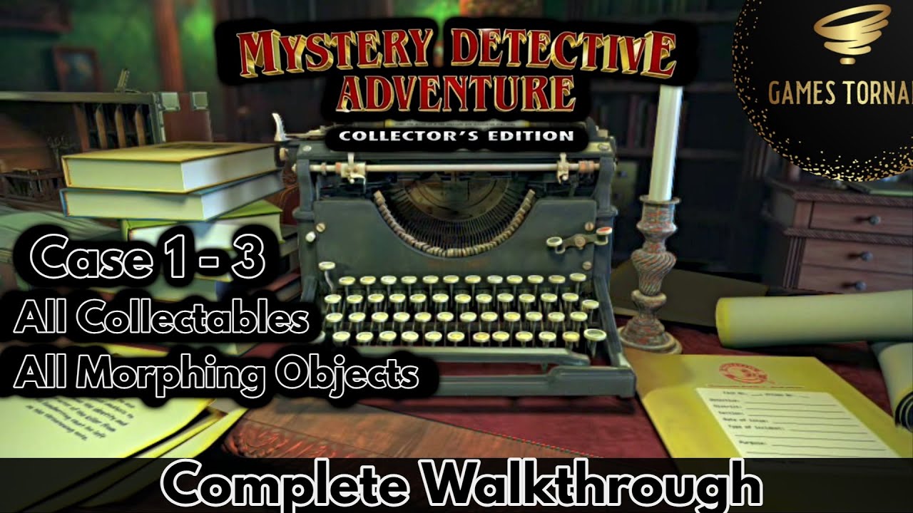 Mystery Detective Adventure Complete Walkthrough All Collectables All Morphing Objects