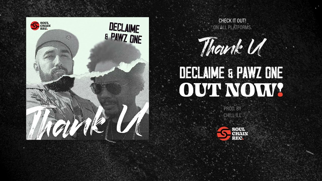 Declaime & Pawz One - Thank U (prod. by Chill-ill) • Soulchain Records