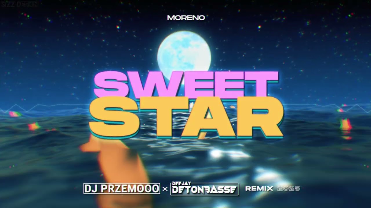 Moreno - Sweet Star (Dj Przemooo & DetonBass Bootleg 2025)