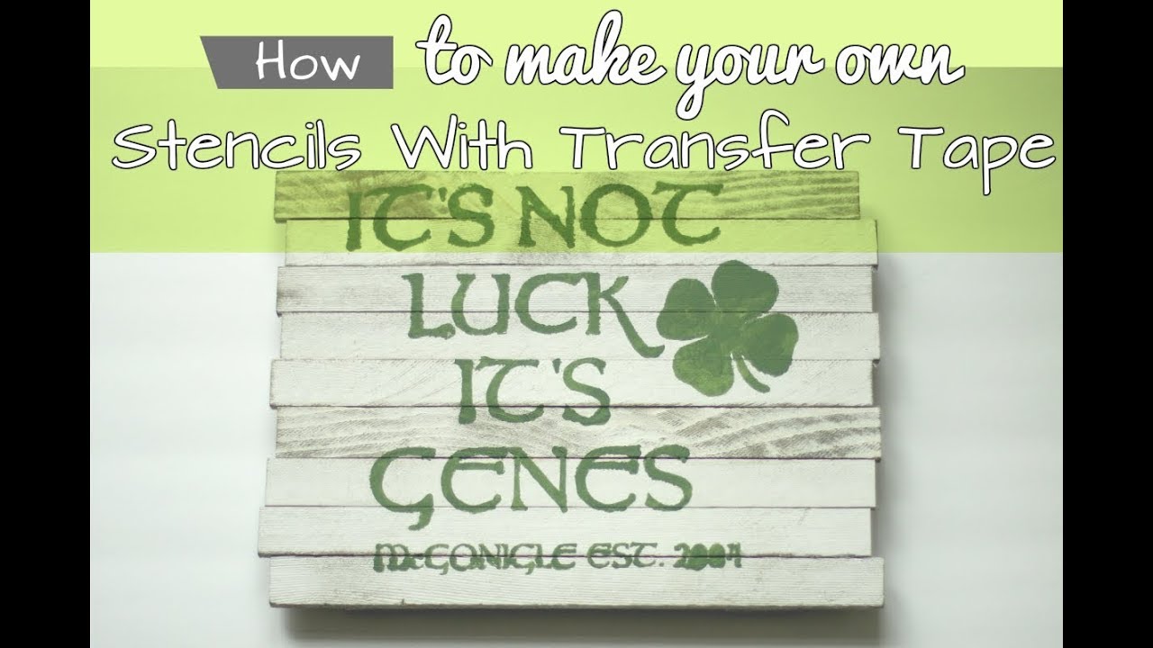 How to Use Transfer Tape to Make a Stencil