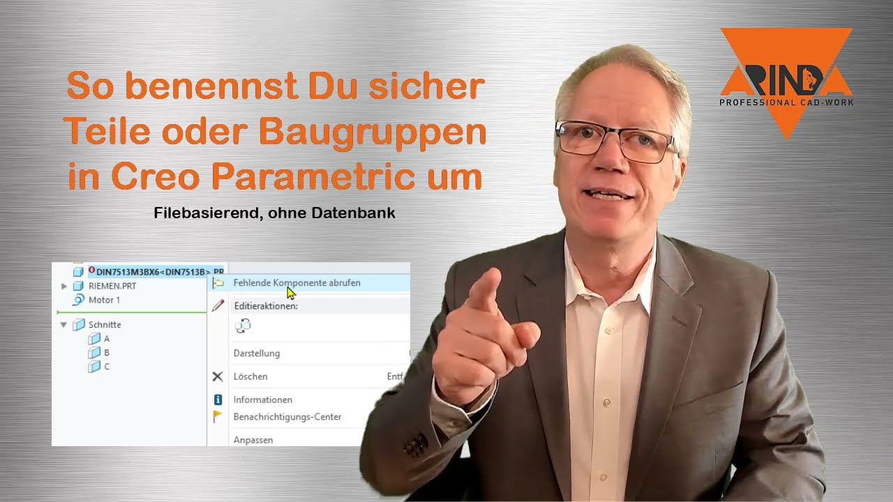 Tutorial - Fehlerfrei umbenennen in Creo Parametric von Teilen und Baugruppen