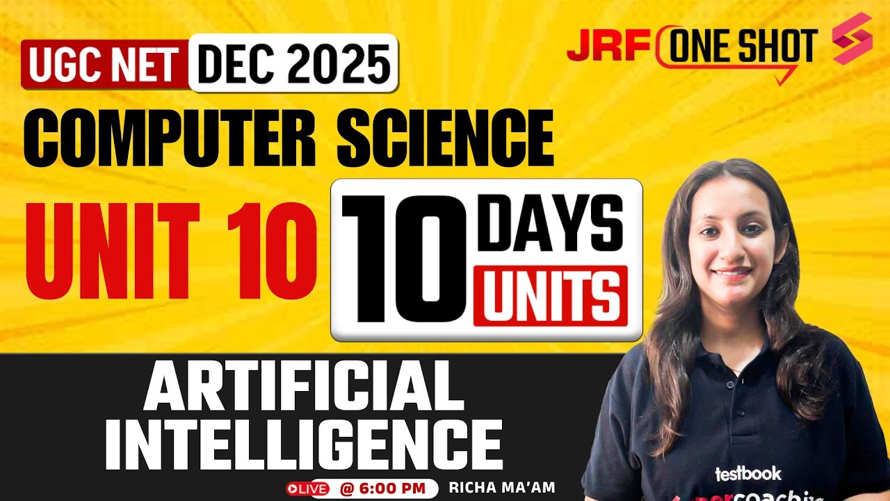 UGC NET Computer Science Unit 10 | Artificial Intelligence UGC NET By Richa Mam | UGC NET Dec 2025