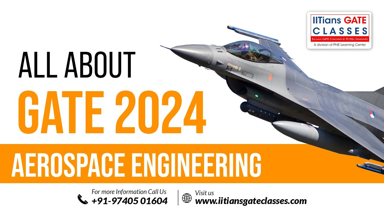 GATE Aerospace Engineering 2024 | Syllabus | Preparation Resources | Subject Weightage | GATE AE