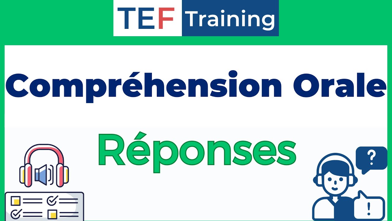 Réponses TEF Compréhension Orale